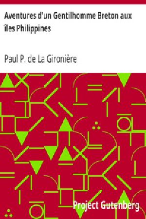 [Gutenberg 21804] • Aventures d'un Gentilhomme Breton aux îles Philippines